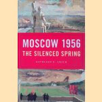 Moscow 1956: The Silenced Spring
Kathleen E. Smith
€ 25,00 Moscow 1956: The Silenced Spring
Kathleen E. Smith
€ 25,00