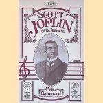 Scott Joplin and the Ragtime Era door Peter Gammond