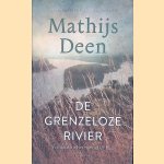 De grenzeloze rivier. Verhalen uit het rijk van de Rijn
Mathijs Deen
€ 10,00 De grenzeloze rivier. Verhalen uit het rijk van de Rijn
Mathijs Deen
€ 10,00