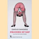 Pruimen op sap: beknopt erotisch ABC door Ewoud Sanders