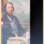 Koning Willem III: 1817-1890 door Dik van der Meulen