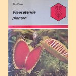 Vleesetende planten voor huis en tuin: soorten, kultuur, verzorging door Alfred Fe&szlig;ler