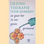 Gezinstherapie voor iedereen: zo gaat het in uw gezin gesmeerd door Eia K. Asen