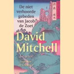 De niet verhoorde gebeden van Jacob de Zoet door David Mitchell
