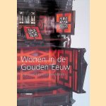 Wonen in de Gouden Eeuw: 17de-eeuwse Nederlandse meubelen door Reinier Baarsen
