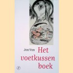 Het voetkussenboek
Jos Vos
€ 15,00 Het voetkussenboek
Jos Vos
€ 15,00