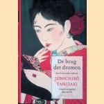 De brug der dromen en andere verhalen
Junichiro Tanizaki
€ 40,00 De brug der dromen en andere verhalen
Junichiro Tanizaki
€ 40,00