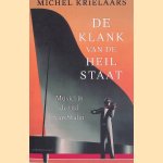 De klank van de heilstaat: Musici in de tijd van Stalin door Michel Krielaars