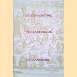 Spreekwoordenboek der Nederlandsche taal: of verzameling van Nederlandsche Spreekwoorden en spreekwoordelijke uitdrukkingen van vroegeren en lateren tijd door P.J. Harrebom&eacute;e
