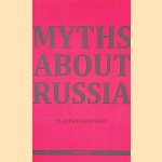 Myths about Russia door Vladimir Medinskiy