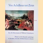 Van Achilleus Tot Zeus: Thema's uit de klassieke mythologie in literatuur, muziek, beeldende kunst en theater
Eric M. Moormann e.a.
&euro;&nbsp;8,00
