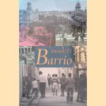 Inside El Barrio: A Bottom-up View of Neighborhood Life in Castro's Cuba
Henry Louis Taylor
€ 15,00 Inside El Barrio: A Bottom-up View of Neighborhood Life in Castro's Cuba
Henry Louis Taylor
€ 15,00