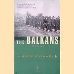 The Balkans: A Short History door Mark Mazower