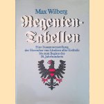 Regenten-Tabellen: Eine Zusammenstellung der Herrscher von L&auml;ndern aller Erdteile bis zum Beginn des 20. Jahrhunderts door Max Willberg