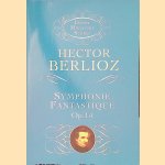 Symphonie fantastique: episode in the life of an artist : op. 14 door Hector Berlioz