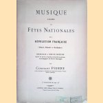 Musique ex&eacute;cut&eacute;e aux f&ecirc;tes nationales de la r&eacute;volution fran&ccedil;aise door Constant Pierre