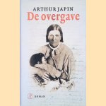 De overgave door Arthur Japin