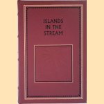 Islands in the Stream door Ernest Hemingway