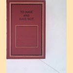 To Have And Have Not door Ernest Hemingway