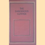 The Dangerous Summer door Ernest Hemingway