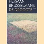 De Droogte door Herman Brusselmans