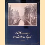 Alkmaar verleden tijd door Hans Koolwijk