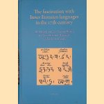 The Fascination with Inner Eurasian Languages in the 17th Century: The Amsterdam Mayor Nicolaas Witsen and His Collection of 'Tartarian' Glossaries and Scripts door Bruno Naarden