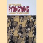 Pyongyang: A Journey in North Korea
Guy Delisle
&euro;&nbsp;12,50