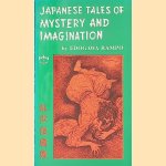 Japanese Tales of Mystery & Imagination door Edogawa Rampo e.a.