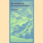Het eind van de kaart: journaal van een kleine ontdekkingstocht in twee binnenlanden anno 1955 door Albert Helman