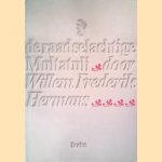 De raadselachtige Multatuli door Willem Frederik Hermans