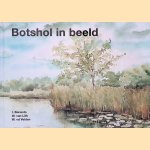 Botshol in beeld door I. Berends e.a.