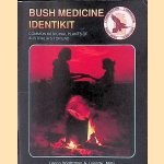 Bush Medicine Identikit: Common Medicinal Plants of Australia's Top End door Glenn Wightman e.a.