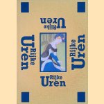 Rijke uren: een hedendaags getijdenboek door dichters en beeldend kunstenaars door Monique Warnier e.a.