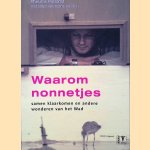 Waarom nonnetjes samen klaarkomen en andere wonderen van het Wad. door Theunis Piersma e.a.