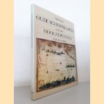 Oude scheepskaarten en hun makers: hoogtepunten uit vijf eeuwen cartografie door Robert Putman