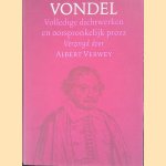 Volledige dichtwerken en oorspronkelijk proza
Joost van den Vondel e.a.
€ 15,00 Volledige dichtwerken en oorspronkelijk proza
Joost van den Vondel e.a.
€ 15,00