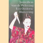 Een Oosterse huivering
Janwillem van de Wetering
€ 5,00 Een Oosterse huivering
Janwillem van de Wetering
€ 5,00