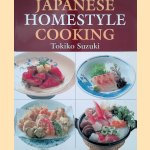 Japanese Homestyle Cooking door Tokiko Suzuki