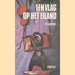 Een vlag op het eiland door Vidiadhar Surajprasad Naipaul