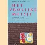Het vrolijke meisje. Verhalen van vrouwen die putten uit meer dan aleen de Nederlandse cultuur door Astrid H. Roemer