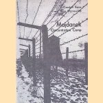 Majdanek Concentration Camp door Czeslaw Rajca e.a.