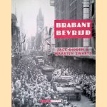 Brabant bevrijd door Jack Didden e.a.