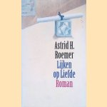 Lijken op liefde door Astrid Roemer