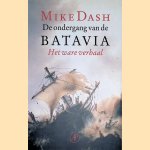 De ondergang van de Batavia: het ware verhaal
Mike Dash
€ 10,00 De ondergang van de Batavia: het ware verhaal
Mike Dash
€ 10,00
