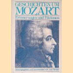 Geschichten um Mozart: Erinnerungen und Fiktionen door Jost Perfahl