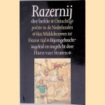 Razernij der liefde: ontuchtige po&euml;zie in de Nederlanden van Middeleeuwen tot Franse tijd door Hans van Straten