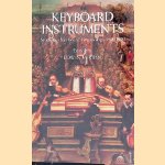 Keyboard Instruments: Studies in Keyboard Organology, 1500-1800 door Edwin M. Ripin
