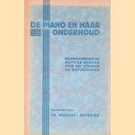De piano en haar onderhoud: Beschouwingen en nuttige wenken over het stemmen en repareeren door Ch. Wiegant