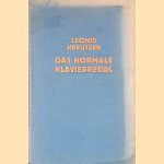 Das normale Klavierpedal: Vom akustischen und &auml;sthetischen Standpunkt door Leonid Kreutzer
